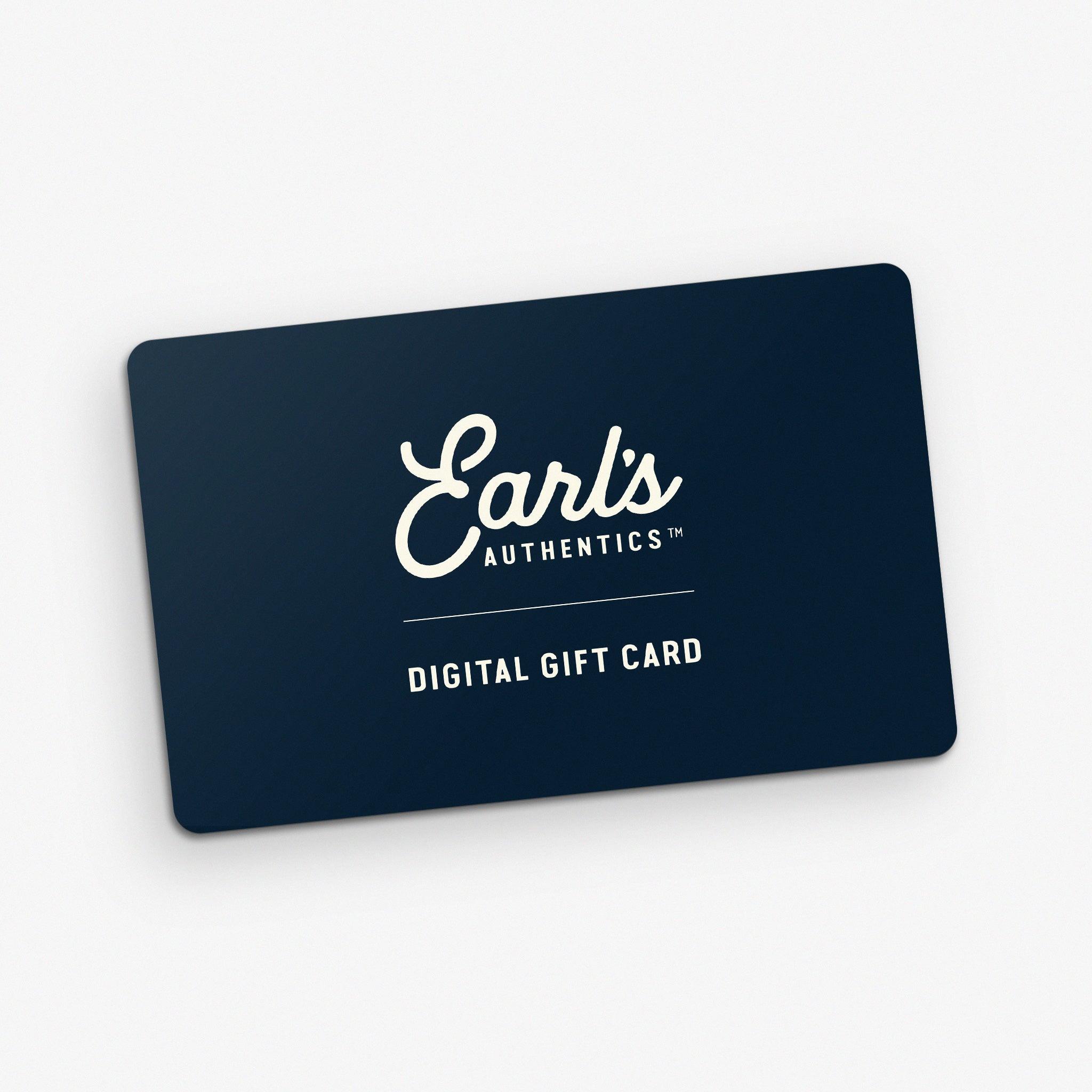 Earl's Digital Gift Card Earl's Authentics